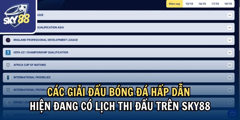 Cập Nhật Lịch Thi Đấu Bóng Đá Tại Sky88 Nhanh Và Chính Xác 1 Các giải đấu bóng đá hấp dẫn hiện đang có lịch thi đấu trên Sky88